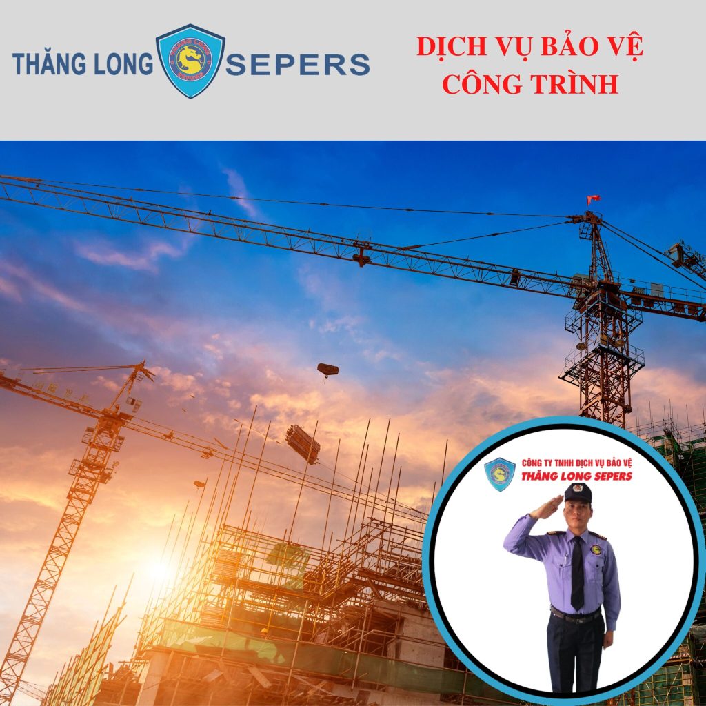 Dịch vụ bảo vệ Công Trình